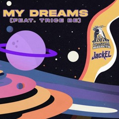 JackEl - My Dreams Feat. Trice Be (BRYTHM Remix)