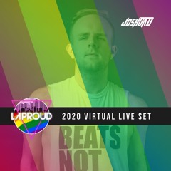 LAPROUD: LA Pride 2020 VIRTUAL LIVE SET