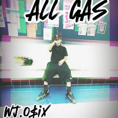 wj.o$ix-All Gas
