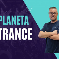 Planeta Trance Programa 7 con Sebastian Cuestas