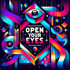 open your eyes (sebastiano mesiti  2024 melodic  remix)
