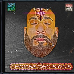 Choices & Decisions (Freestyle)