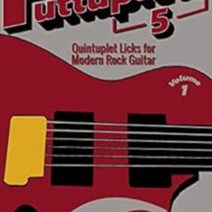 GET EBOOK 📫 Quintuplet Licks for Modern Rock Guitar: Vol. 1 (Futtuplets) by Warren W