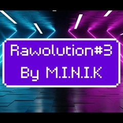 Rawolution#3