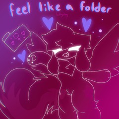 8. feel like a folder
