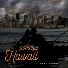 Goodbye Hawaii
