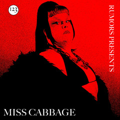 Rumors Mix Series #123: Miss Cabbage
