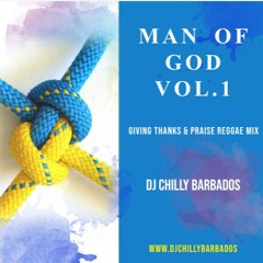 #1 - MAN OF GOD VOL.1 [GIVING THANKS & PRAISE REGGAE MIX]