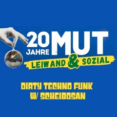 Scheibosan @ 20 Jahre Verein Mut @ Usus