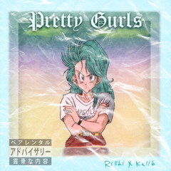PRETTY GURLS ft. Kalibmusix