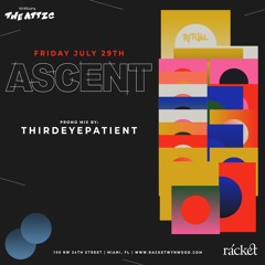 Ascent Promo Mix: Thirdeyepatient