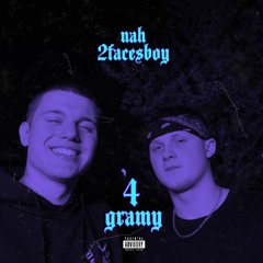 2facesboy, Nah - 4 gramy
