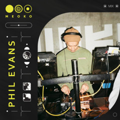 MEOKO Podcast Series | Phil Evans