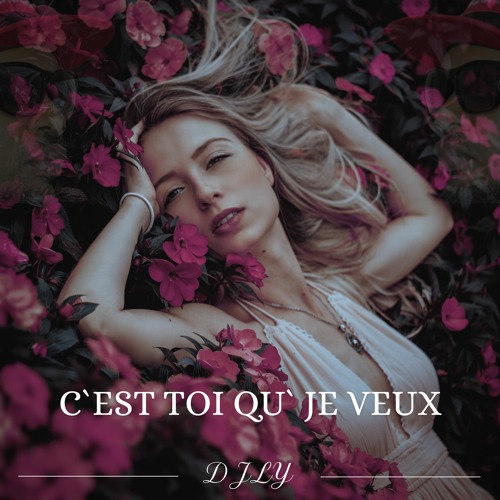 DjLy (C`EST TOI QU` JE VEUX) 2023