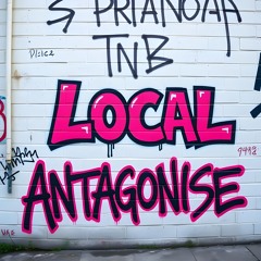 LOCAL - ANTAGONISE