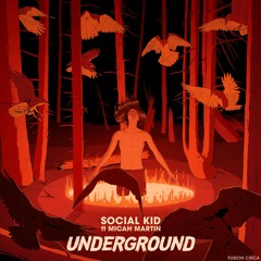 Underground (feat. Micah Martin)