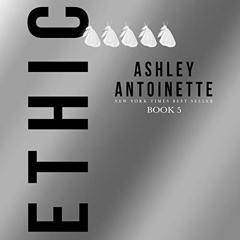 [VIEW] PDF 📜 Ethic 5 by  Ashley Antoinette,Nicole Small,Griot & Grits Audio Entertai