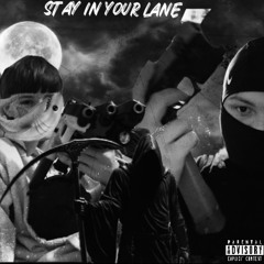 Stay in your lane
