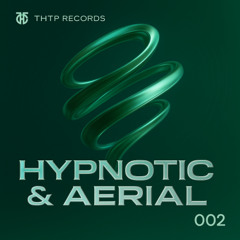 Hypnotic & Aerial 002