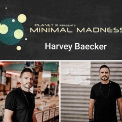 Planet X presents Harvey Baecker Minimal madness Mix