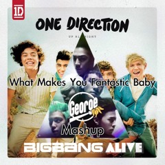 One Direction vs BIGBANG - What Makes You Fantastic Baby (George Edit) [Free Download]