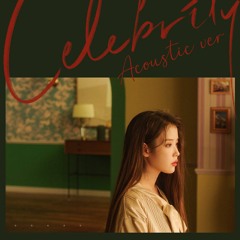 Celebrity (Acoustic Ver) - 아이유 IU song cover.