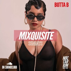 MIXQUISITE SUNDAYS 046│BUTTA B