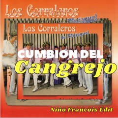 Corraleros De Majagual - Cumbion Del Cangrejo (Niño Francois Remix)