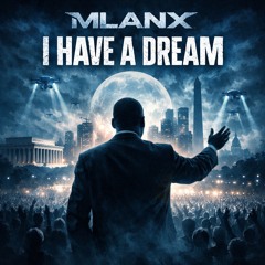 I Have A Dream