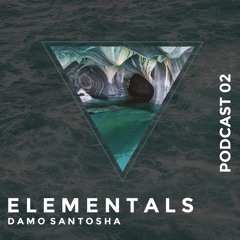 Elementals - Podcast 02