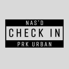 CHECK IN (feat. DJ Nas'D)