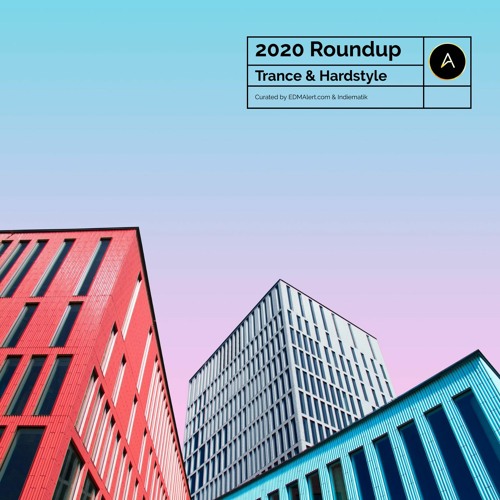 2020 Roundup (Trance, Hardstyle & more)