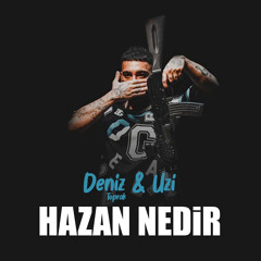 Deniz Toprak & Uzi - Hazan Nedir [feat.Bariswu]