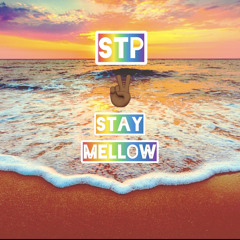 Stay Mellow