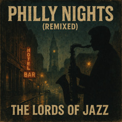 Philly Nights (Remixed)