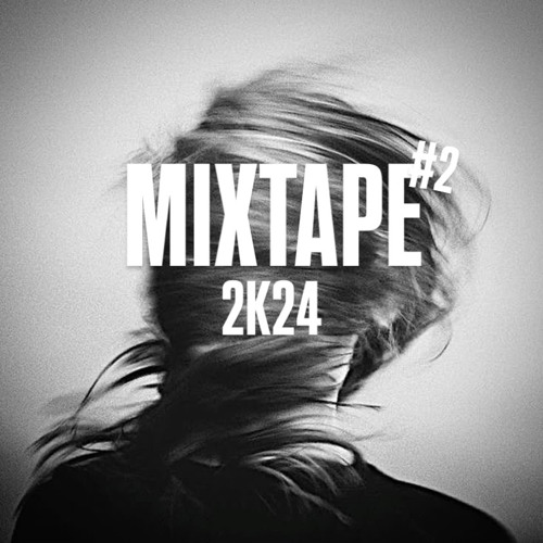 Mixtape Style 2K24 #2