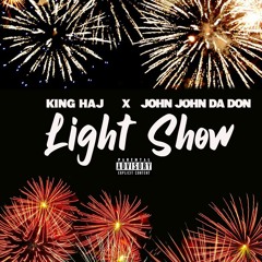 King Haj feat. John John Da Don - LIGHT SHOW (BEST MASTER)