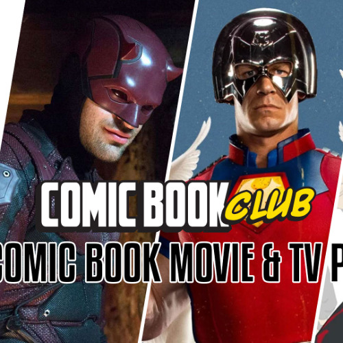 Stream episode Comic Book Movie & TV Preview 2025 by Comic Book Club ...
