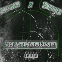 #HatingOnMe - TRENZoner X KingCashLBH