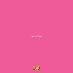 “MISTRESS” KFAB333 X BOBBYKILLEMAGAIN