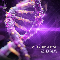 Aktyum & Ital - 2 DNA (preview) | out now @ Techsafari records