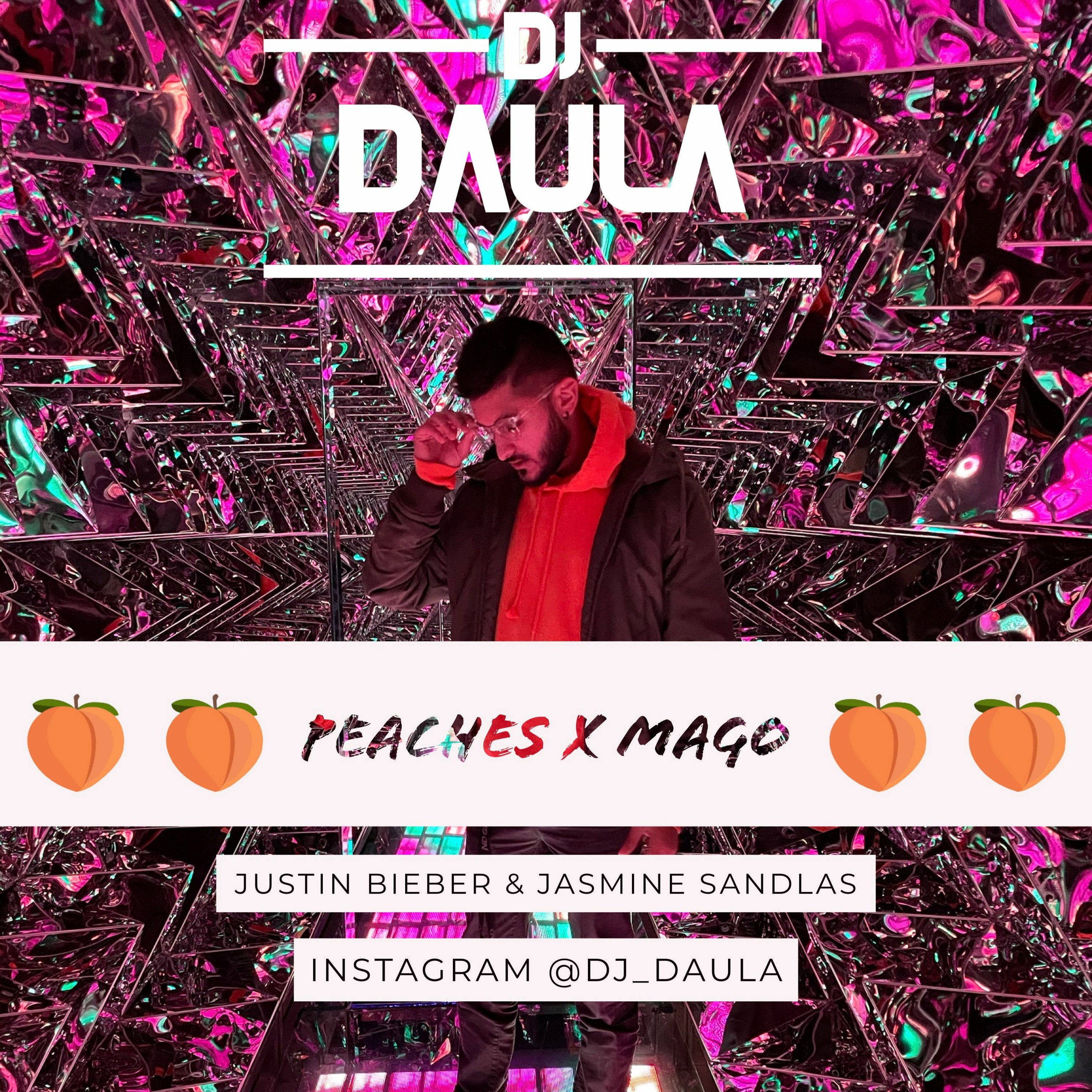 DJ Daula | Mago x Peaches | Justin Bieber vs Jasmine Sandlas