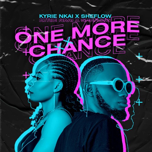 Kyrie Nkai - One More Chance (Feat. SheFlow)