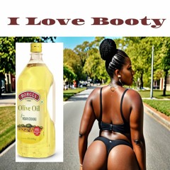 I Love Booty (ft. Big i)