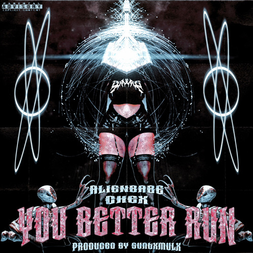 YOU BETTER RUN FT. CHEX (PROD. BY SVNTXMVLX)