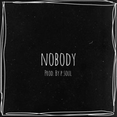 nobody - prod by p.soul (INSTRUMENTAL)