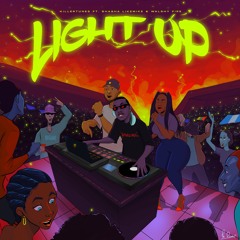 Light Up Feat Sha Sha LikeMike & Walshy Fire