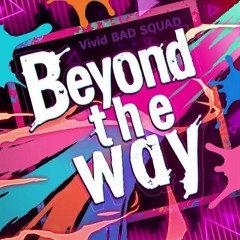 Beyond the Way [WORLD LINK EVENT SONG] Game Vers.