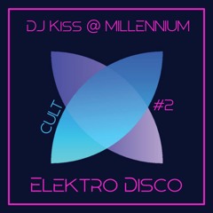 Cult Millennium  -  Elektro DIsko #2 (2000-2012)