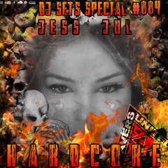 JESS JUL | HARDCORE | DJ SET #004